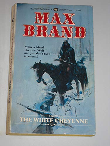 Imagen de archivo de The white Cheyenne a la venta por ThriftBooks-Dallas