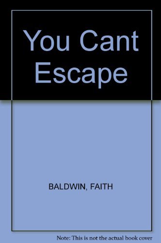You Cant Escape (9780446754736) by BALDWIN, FAITH
