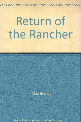 9780446755566: Return of the Rancher