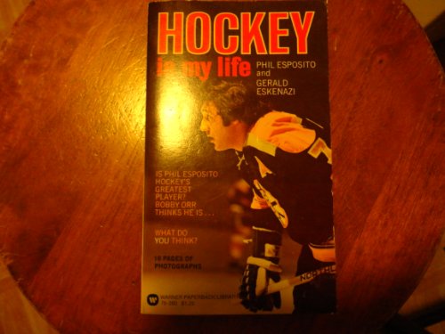 Hockey is my life (9780446763608) by Esposito, Phil