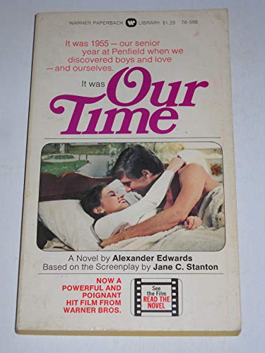 Stock image for OUR TIME. (Movie Tie-In Starring Pamela Sue Martin, Betsy Slade, Parker Stevenson, George O'Hanlon Jr. ); for sale by Comic World