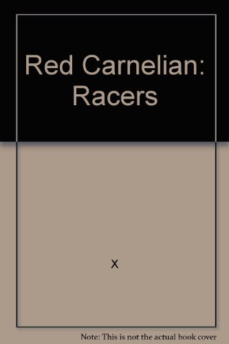 Red Carnelian: Racers (9780446766135) by X
