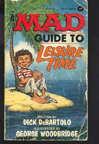 9780446767156: "Mad" Guide to Leisure Time