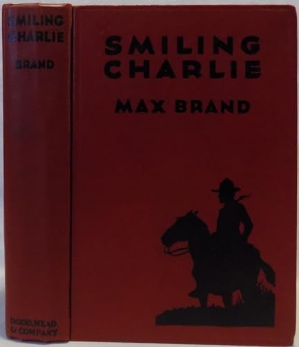 Smiling Charlie (9780446769648) by Max Brand