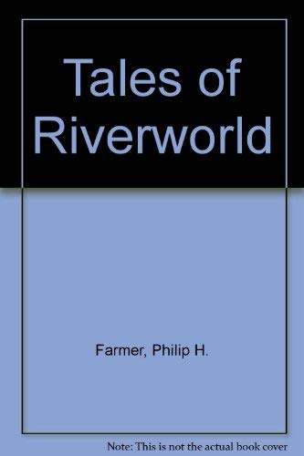 9780446778176: Tales of Riverworld