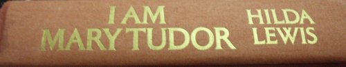 Stock image for I Am Mary Tudor for sale by ThriftBooks-Atlanta