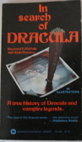 Stock image for In Search of Dracula: A True History of Dracula and Vampire Legends for sale by Better World Books