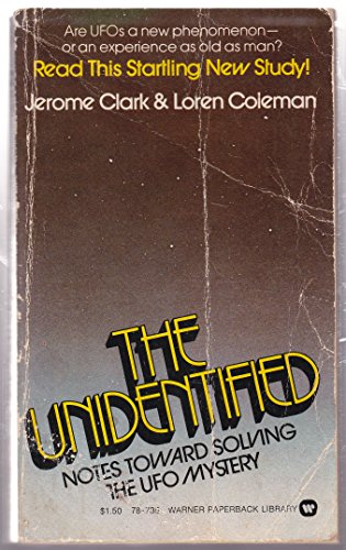 Stock image for The unidentified: Notes toward solving the UFO mystery for sale by -OnTimeBooks-