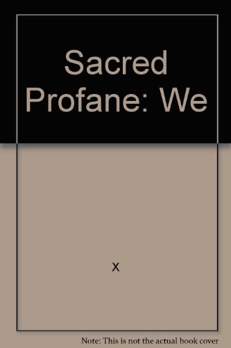 Sacred Profane: We (9780446798778) by X