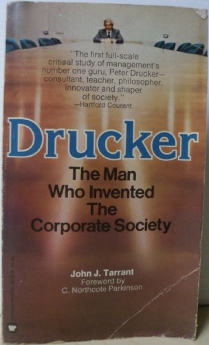 Stock image for Drucker: The Man Who Invented the Corporate Society for sale by JR Books