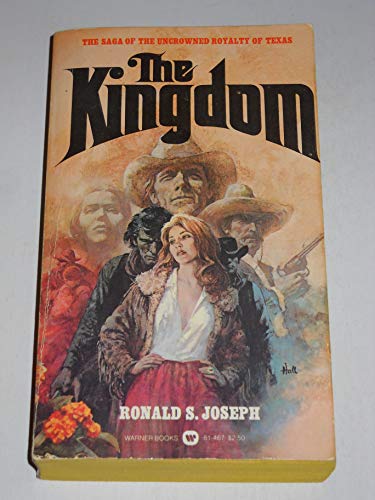 Beispielbild fr The Kingdom: The Saga Of The Uncrowned Royalt Of Texas (Book One) zum Verkauf von HPB-Diamond