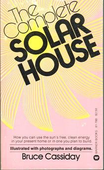 Stock image for The Complete Solar House for sale by LONG BEACH BOOKS, INC.