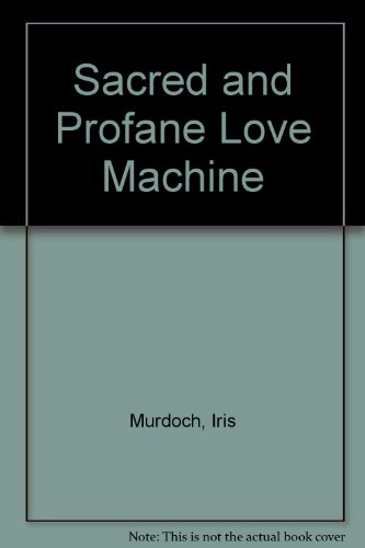 9780446818308: Title: Sacred and Profane Love Machine