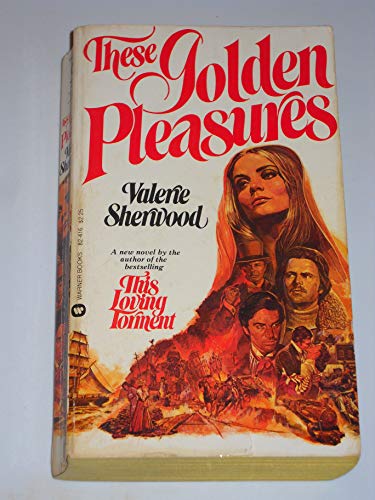 Stock image for These Golden Pleasures for sale by Better World Books: West