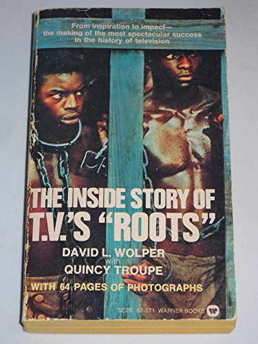 Imagen de archivo de The Inside Story of T.V.'s "Roots" a la venta por Dan A. Domike