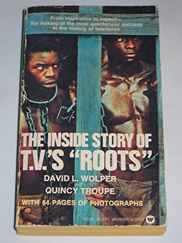 Stock image for The Inside Story of T.V.'s "Roots" for sale by Dan A. Domike