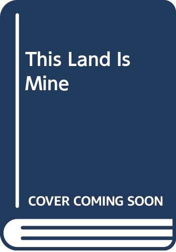 Beispielbild fr The Land is Mine zum Verkauf von gigabooks