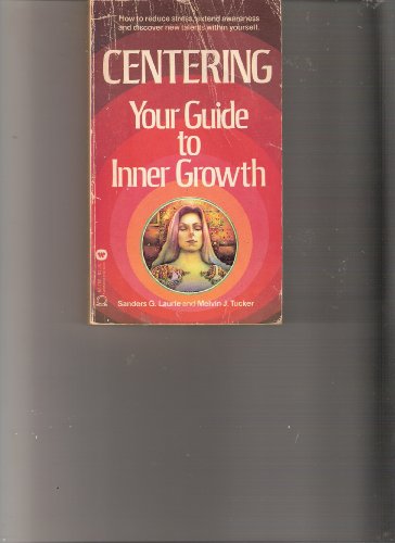 9780446827508: Centering: A Guide to Inner Growth