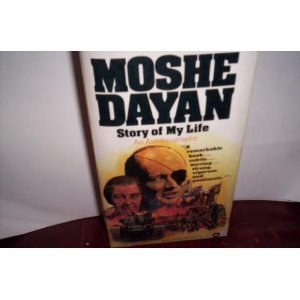Imagen de archivo de Moshe Dayan: The Story of My Life a la venta por Basement Seller 101