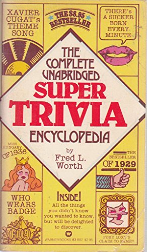 Beispielbild fr The Complete Unabridged Super Trivia Encyclopedia zum Verkauf von Bookmonger.Ltd
