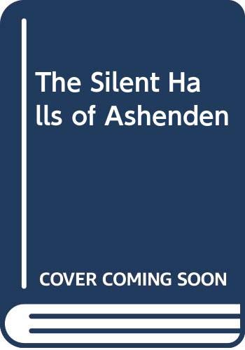 Stock image for The Silent Halls of Ashenden for sale by Wonder Book