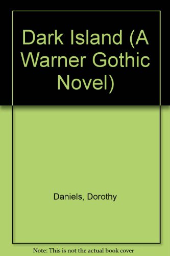 Beispielbild fr Dark Island (A Warner Gothic Novel) zum Verkauf von Wonder Book