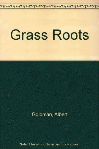 Grass Roots (9780446854658) by Goldman, Albert