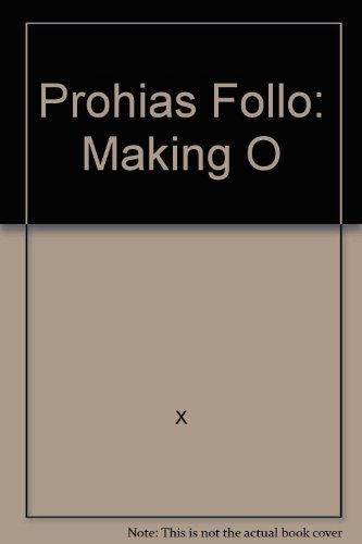 Prohias Follo: Making O (9780446860802) by X