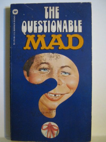 9780446861113: The Questionable Mad