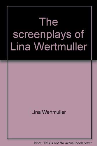 9780446872621: The Screenplays of Lina Wertmuller