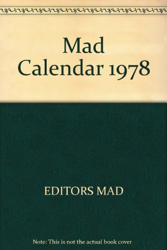 Mad Calendar 1978 (9780446875387) by EDITORS MAD