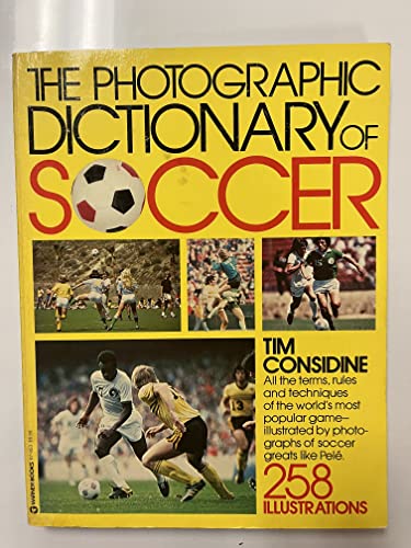 Beispielbild fr The photographic dictionary of soccer zum Verkauf von Wonder Book