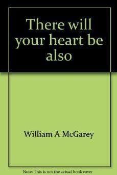 Beispielbild fr There will your heart be also: Edgar Cayce's readings about home and marriage zum Verkauf von Antiquariat Armebooks