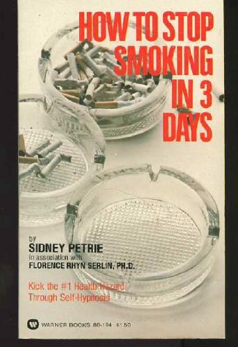 9780446881944: Title: How to Stop Smoking in Three Days