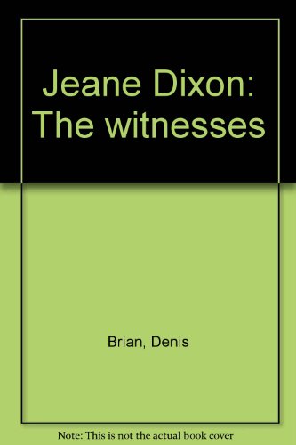 Stock image for Jeane Dixon: The witnesses for sale by Half Price Books Inc.