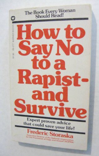 9780446892773: How to Say No to a Rapist and Survive