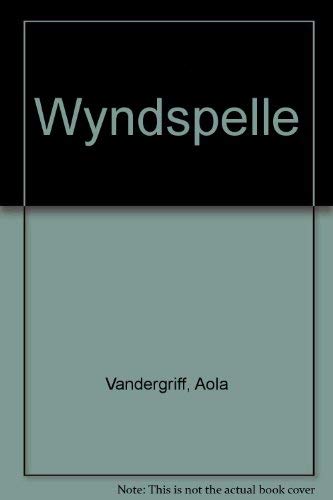 9780446897037: Wyndspelle