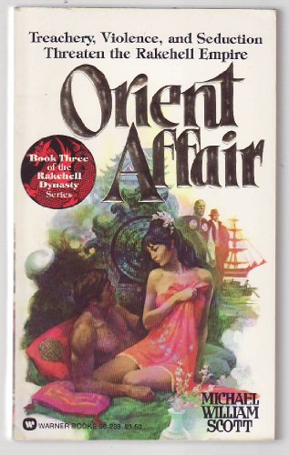 9780446902380: Orient Affair (Rakehell Dynasty #3)