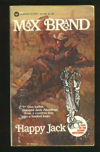 Happy Jack (9780446903035) by Brand, Max; Faust, Frederick Schiller