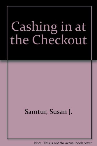 9780446905855: Cashing in at the Checkout