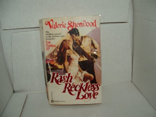 Stock image for Rash Reckless Love for sale by Better World Books: West