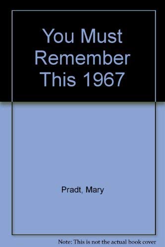 Stock image for You Must Remember This 1967 for sale by BookHolders