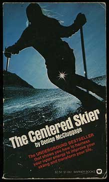 9780446910613: Centered Skier