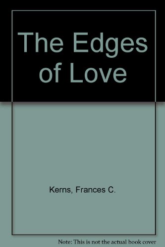 Beispielbild fr The Edges of Love zum Verkauf von Half Price Books Inc.