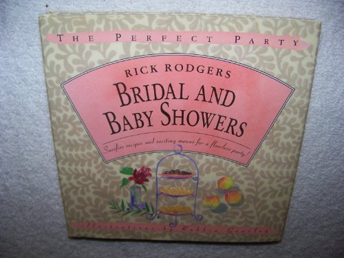 9780446910972: Bridal and Baby Showers: Surefire Recipes and Exciting Menus for a Flawless Party!