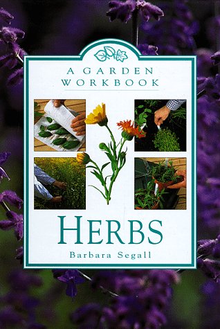 Imagen de archivo de Herbs: A Garden Workbook;Garden Workbook a la venta por Wonder Book