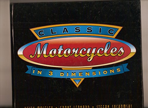Imagen de archivo de Classic Motorcycles in 3 Dimensions a la venta por The Book Garden
