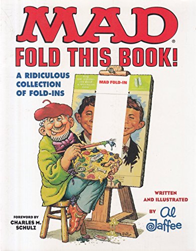 Mad: Fold This Book! A Ridiculous Collection of Fold-Ins (9780446912129) by Al Jaffee