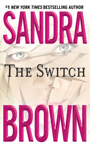 The Switch (9780446913560) by Sandra Brown