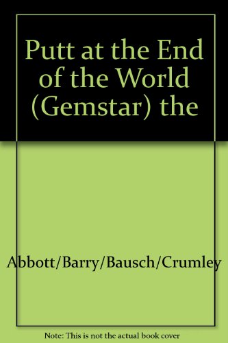 9780446914703: Putt at the End of the World (Gemstar) the